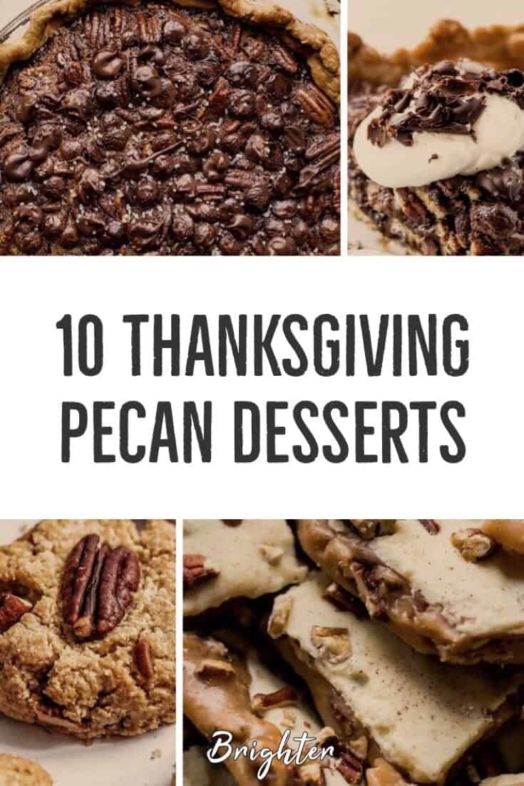 10 Thanksgiving Pecan Dessert Recipes - Brighter Craft